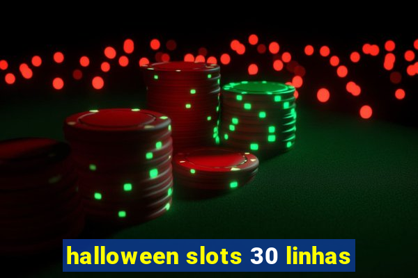 halloween slots 30 linhas